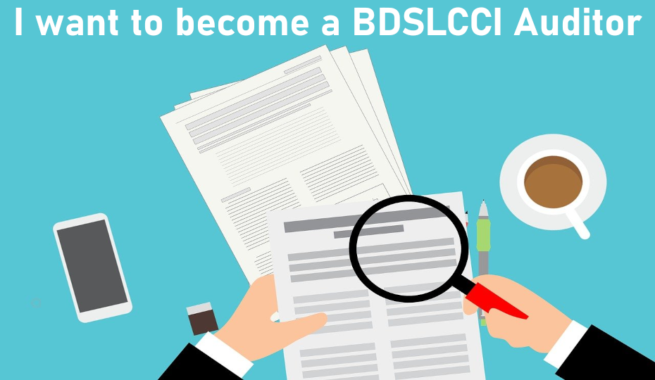 I want to become a BDSLCCI auditor