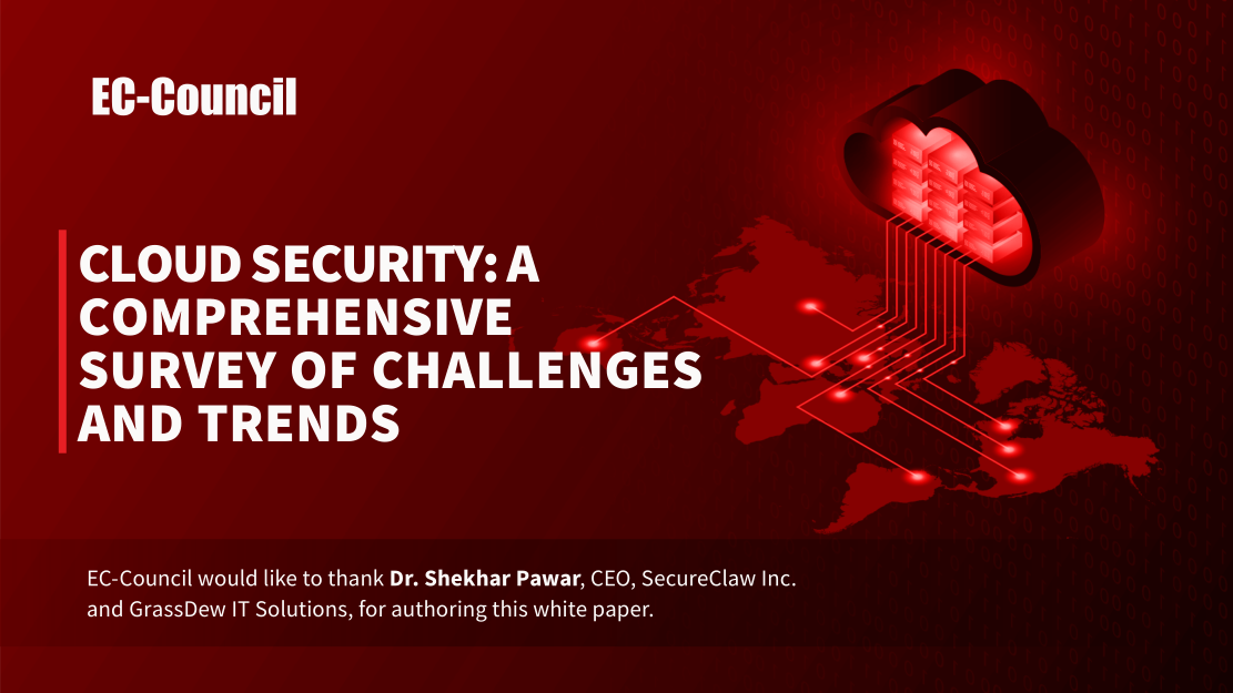 White Paper by EC-Council on Cloud Security: A Comprehensive Survey of Challenges and Trends